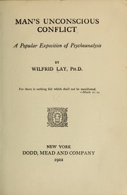 Cover of: Man's unconscious conflict by Wilfrid Lay