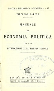 Cover of: Manuale di economia politica con una introduzione alla scienza sociale. by Vilfredo Pareto