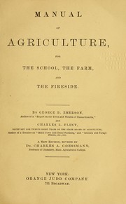 Cover of: Manual of agriculture: for the school, the farm, and the fireside