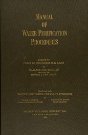 Cover of: Manual of water purification procedures: prepared for Corps of engineers, U. S. army
