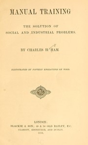 Cover of: Manual training | Charles Henry Ham