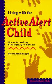 Cover of: Living with the active alert child by Linda S. Budd