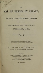 Cover of: The map of Europe by treaty | Hertslet, Edward Sir