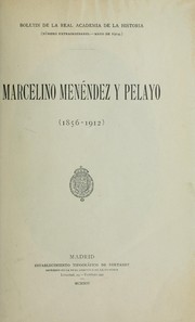 Cover of: Marcelino Menéndez y Pelayo, 1856-1912