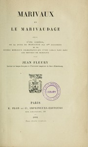 Cover of: Marivaux et le marivaudage, suivi d'une comédie, de La suite de Marianne par Mme. Riccoboni et de divers morceaux dramatiques qui n'ont jamais paru dans les oeuvres de Marivaux