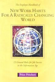 Cover of: The employee handbook of new work habits for a radically changing world by Price Pritchett