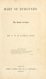 Cover of: Mary of Burgundy by G. P. R. James