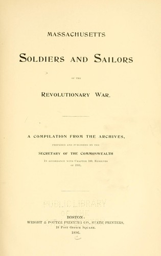 Massachusetts soldiers and sailors of the revolutionary war. Vol. 2, BESE - BYXBE by Massachusetts. Office of the Secretary of State.