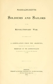 Cover of: Massachusetts soldiers and sailors of the revolutionary war. Vol. 1 AACHER - BERY: A compilation from the archives