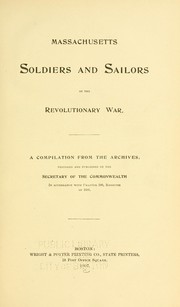 Cover of: Massachusetts soldiers and sailors of the Revolutionary War.   STIBBENS - TOZER by Massachusetts. Office of the Secretary of State.