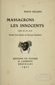 Cover of: Massacrons les innocents: pièce en un acte