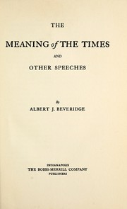 Cover of: The meaning of the times: and other speeches