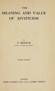 Cover of: The meaning and value of mysticism