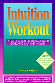 Cover of: Intuition workout: a practical guide to discovering and developing your inner knowing