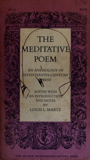 Cover of: The meditative poem: an anthology of seventeenth-century verse.