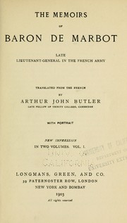 Cover of: The memoirs of Baron de Marbot, late lieutenant-general in the French army