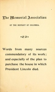 The Memorial Association of the District of Columbia ; [with,] Words of Lincoln by Memorial Association of the District of Columbia