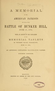 Cover of: A memorial of the American patriots who fell at the battle of Bunker Hill, June 17, 1775. by Boston (Mass.)