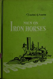 Cover of: Men on iron horses. by Edith S. McCall