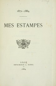 Cover of: Mes estampes, 1872-1884