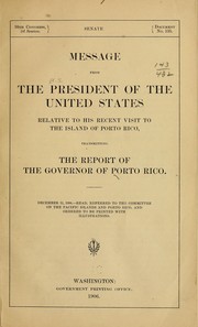 Cover of: Message from the President of the United States relative to his recent visit to the island of Porto Rico