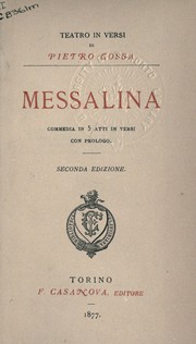 Cover of: Messalina: commedia in 5 atti in versi con prologo
