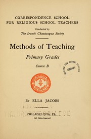 Cover of: Methods of teaching: primary grades, course B.