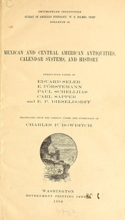 Mexican and Central American antiquities, calendar systems, and history by Charles Pickering Bowditch