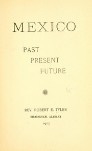 Cover of: Mexico, past, present, future by Robert Enoc Tyler, Robert Enoc Tyler