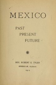 Cover of: Mexico, past, present, future