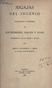 Cover of: Migajas del ingenio by Emilio Cotarelo y Mori