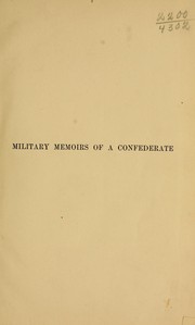 Cover of: Military memoirs of a Confederate: a critical narrative