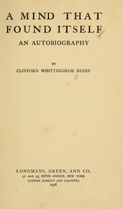 Cover of: A Mind That Found Itself by Clifford Whittingham Beers