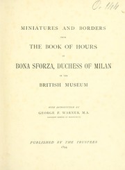 Cover of: Miniatures and borders from the Book of Hours of Bona Sforza, Duchess of Milan in the British Museum