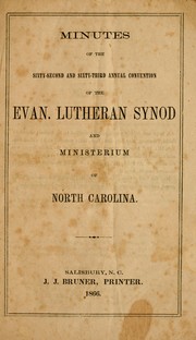 Cover of: Minutes of the sixty-second and sixty-third annual convention of the Evan. Lutheran Synod and Ministerium of North Carolina. by Evangelical Lutheran Synod and Ministerium of North Carolina.