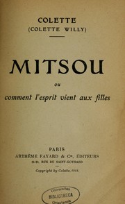 Cover of: Mitsou: ou, Comment l'esprit vient aux filles.