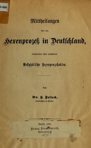 Cover of: Mittheilungen uber den Hexenprozek in Deutschland: insbesondere uber verschiebene Westphalische Herenprozekakten