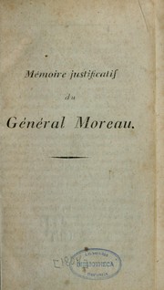 Cover of: Mémoire justificatif du général Moreau