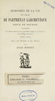 Cover of: Mémoires de la vie de Jean de Parthenay-Larchevêque, sieur de Soubise by Soubise, Jean de Parthenay-Larchevêque sieur de