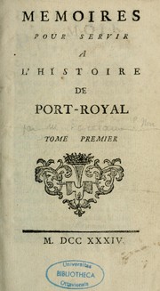 Mémoires pour servir à l'histoire de Port-Royal by Arnauld d'Andilly, Angélique de saint Jean, mère