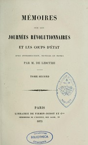 Cover of: Mémoires sur les journées revolutionnaires et les coups d'état