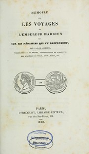 Mémoire sur les voyages de l'empereur Hadrien et sur les médailles qui s'y rapportent by J. G. H. Greppo