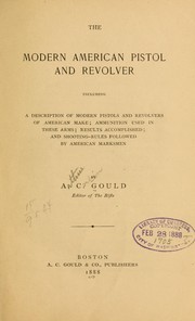 Cover of: The modern American pistol and revolver: Including a description of modern pistols and revolvers of American make