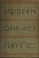 Cover of: Modern one-act plays
