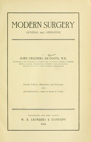 Cover of: Modern surgery, general and operative by J. Chalmers Da Costa