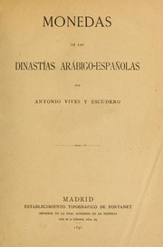 Cover of: Monedas de las dinastías arábigoespañolas by Antonio Vives y Escudero