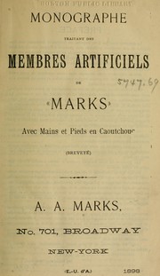 Cover of: Monographe traitant des membres artificiels de "Marks" avec mains et pieds en caoutchouc (breveté)