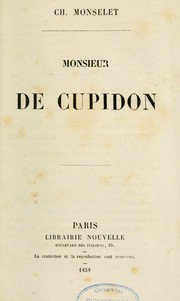 Cover of: Monsieur de Cupidon by Charles Monselet