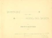 Cover of: Monterey and the Hotel del Monte: Photogravures