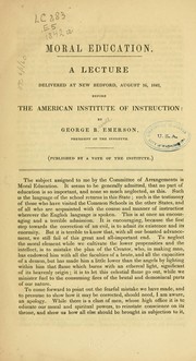 Cover of: Moral education by George B. Emerson, George B. Emerson